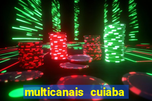 multicanais cuiaba x flamengo