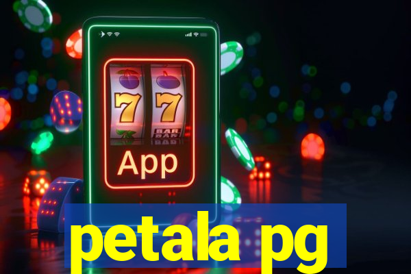 petala pg