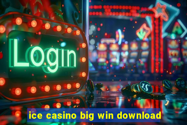 ice casino big win download