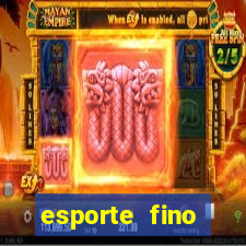 esporte fino feminino adolescente