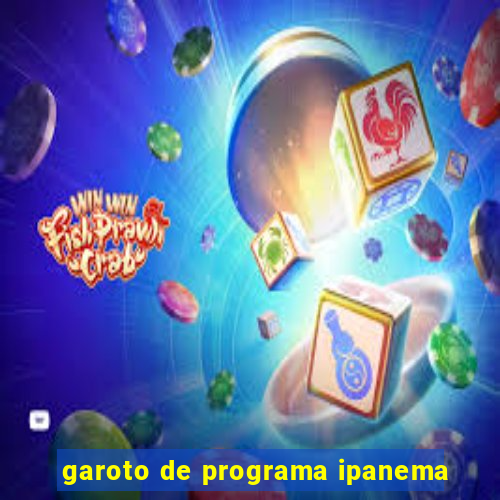 garoto de programa ipanema