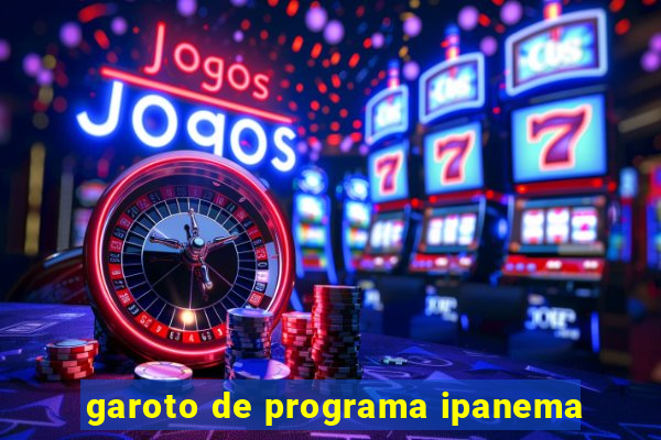 garoto de programa ipanema