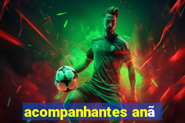 acompanhantes anã