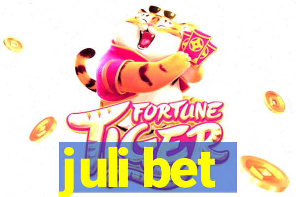 juli bet