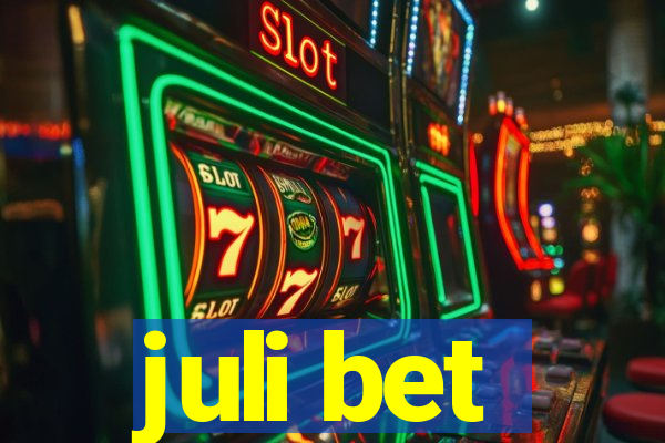 juli bet