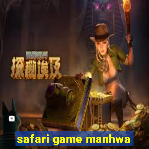 safari game manhwa