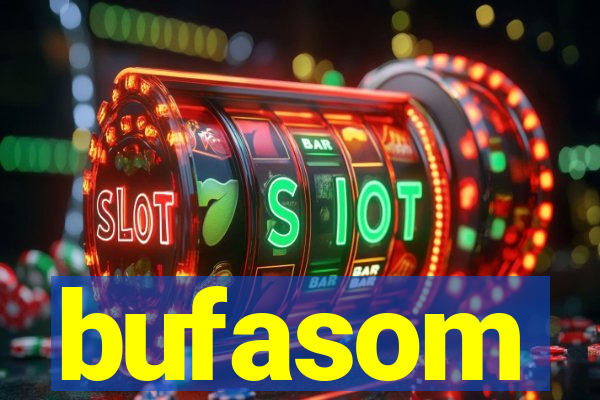 bufasom