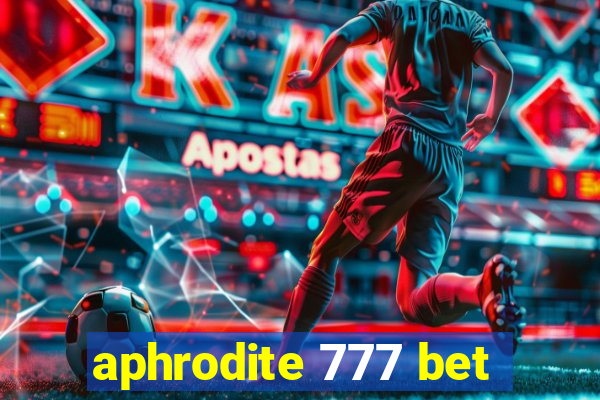 aphrodite 777 bet
