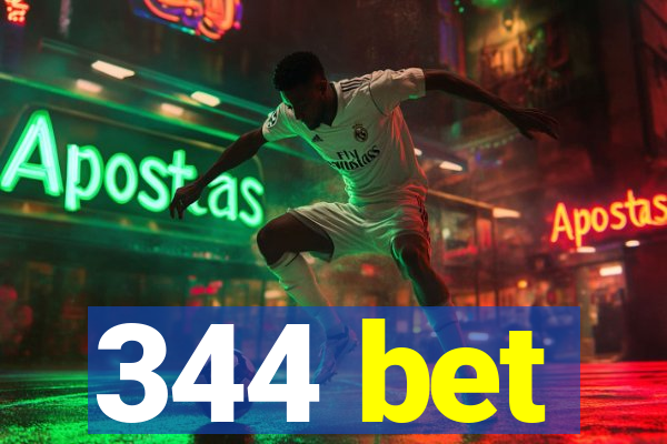 344 bet