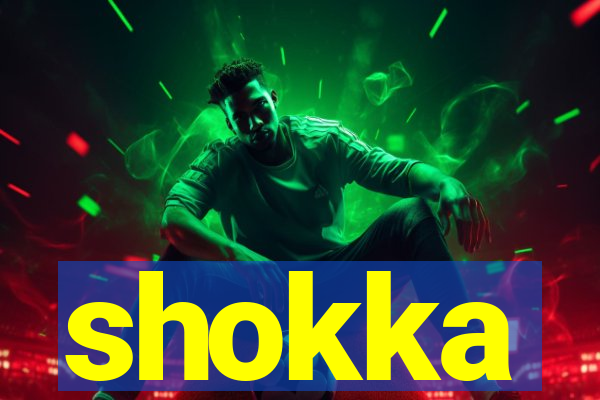 shokka