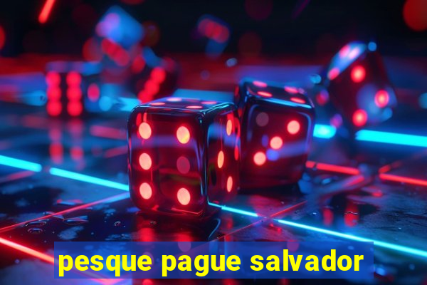 pesque pague salvador