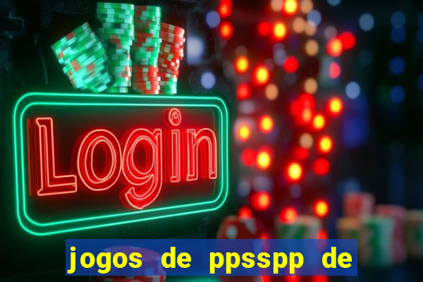 jogos de ppsspp de 50 mb download