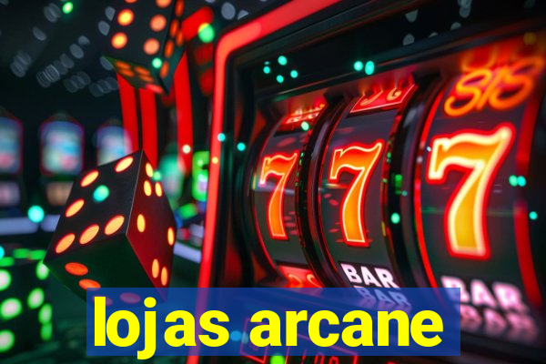 lojas arcane