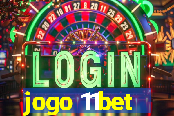 jogo 11bet