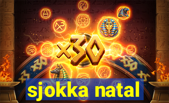 sjokka natal