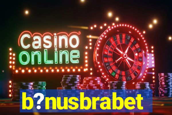 b?nusbrabet