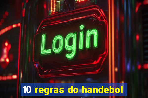 10 regras do handebol