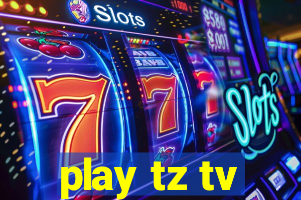 play tz tv