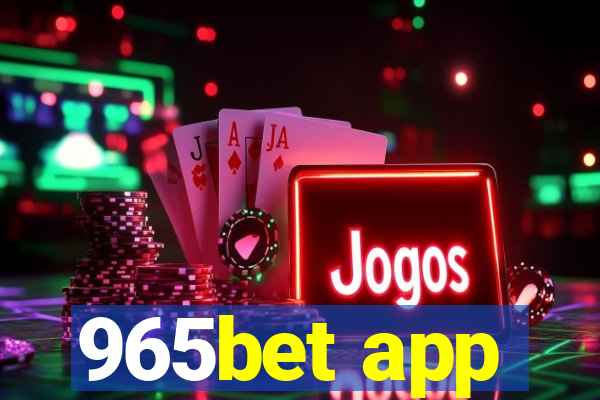 965bet app