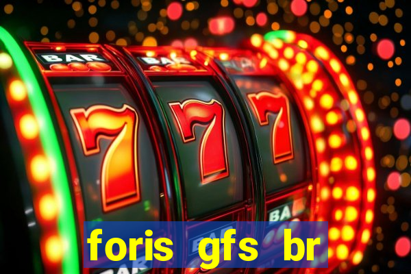 foris gfs br instituicao de pagamento ltda
