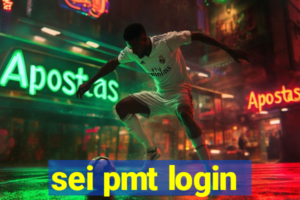 sei pmt login