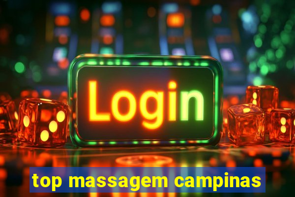 top massagem campinas