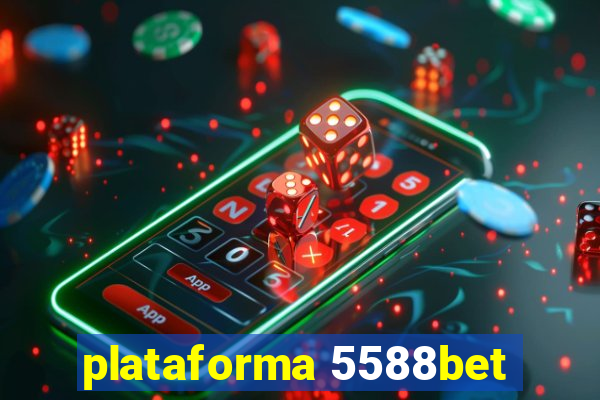 plataforma 5588bet