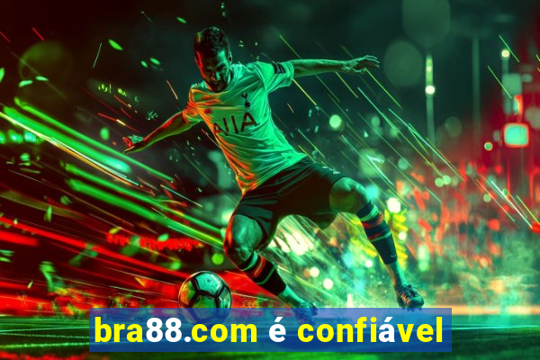 bra88.com é confiável