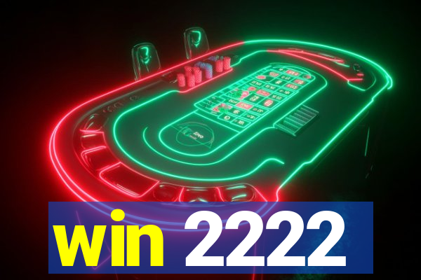 win 2222