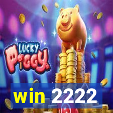 win 2222