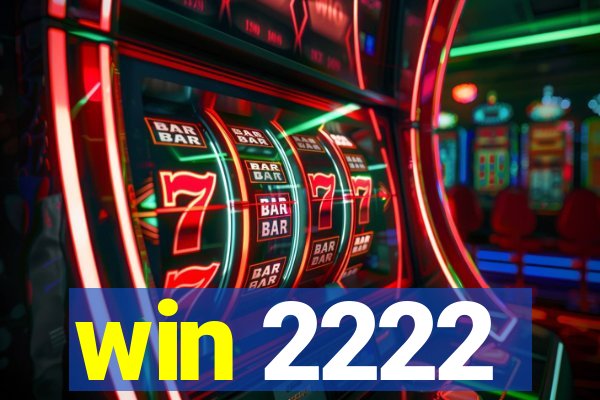 win 2222