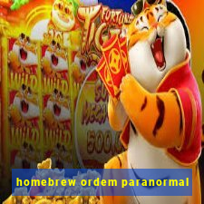 homebrew ordem paranormal