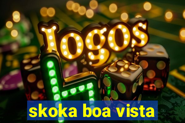 skoka boa vista