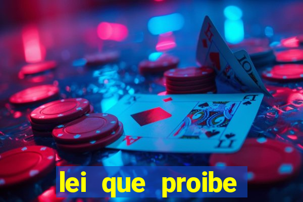 lei que proibe baralho na escola