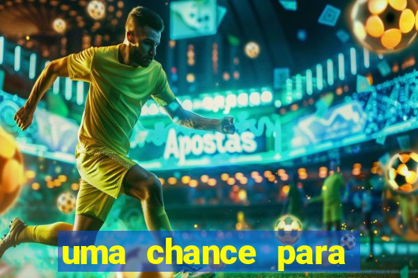 uma chance para lutar filme completo dublado