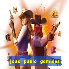 joao paulo gomides dos santos