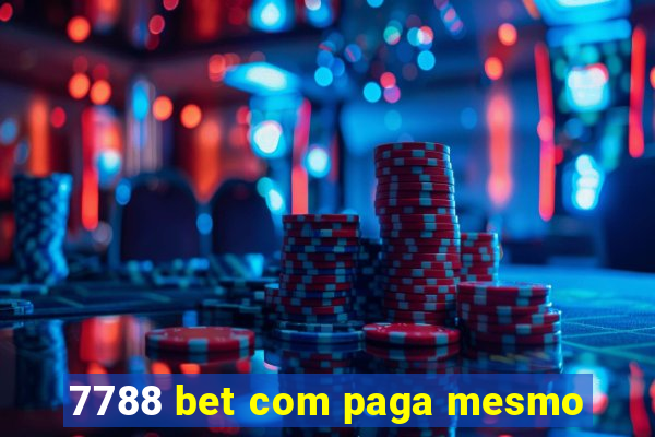 7788 bet com paga mesmo