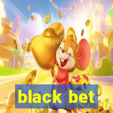 black bet