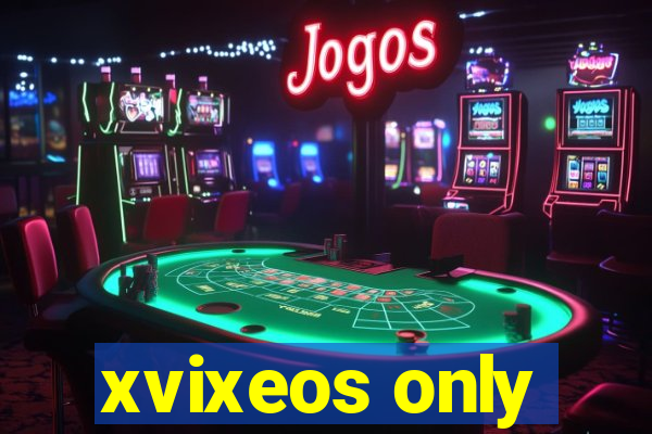 xvixeos only