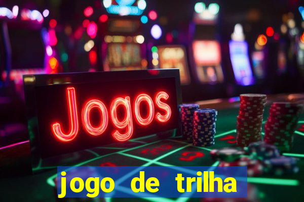 jogo de trilha para imprimir