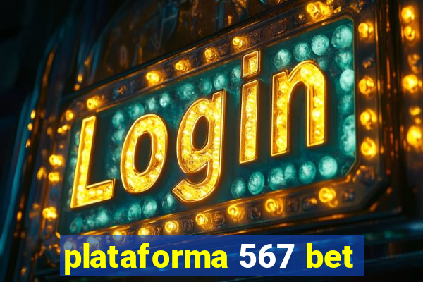 plataforma 567 bet
