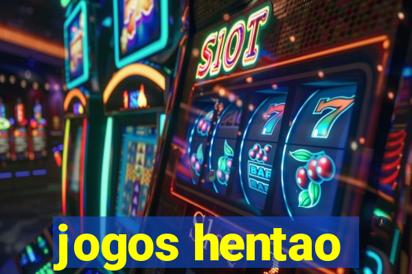 jogos hentao
