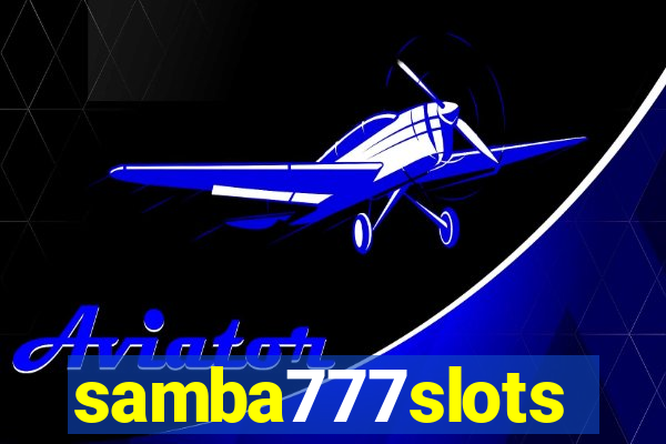 samba777slots