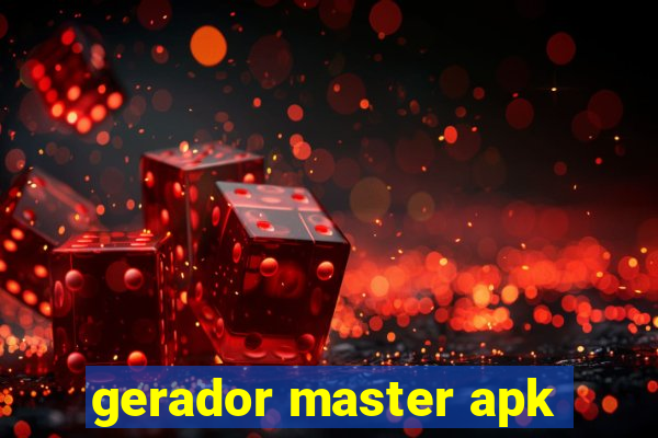 gerador master apk