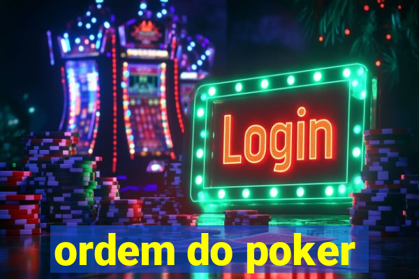 ordem do poker