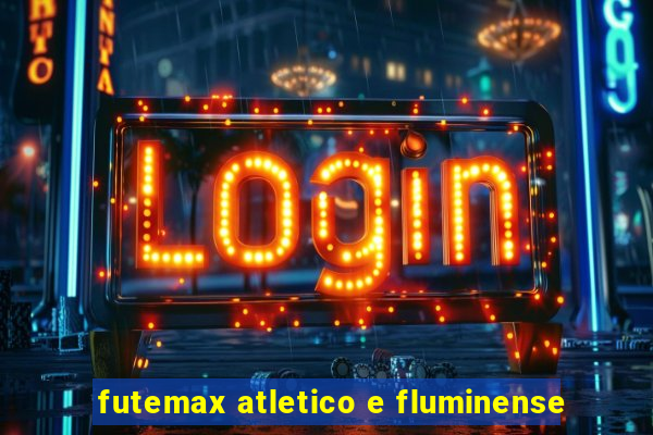futemax atletico e fluminense