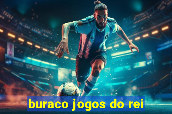 buraco jogos do rei
