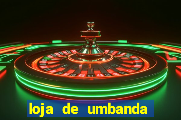 loja de umbanda perto de mim