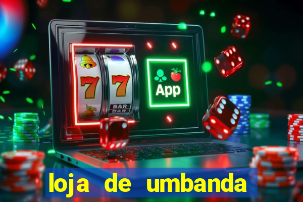 loja de umbanda perto de mim