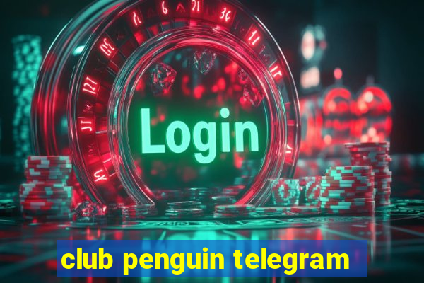 club penguin telegram